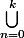 \bigcup_{n=0}^k
