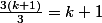 \frac{3(k+1)}{3}=k+1