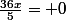 \frac{36x}{5}= 0