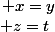 \left{ x=y\\ z=t