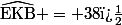 \rm\widehat{EKB} = \text{38�}