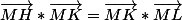 \vec{MH}*\vec{MK}=\vec{MK}*\vec{ML}