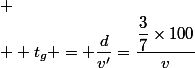  \\  t_{g} = \dfrac{d}{v'}=\dfrac{\dfrac{3}{7}\times100}{v}