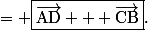 = \boxed{\vec{\text{AD}} + \vec{\text{CB}}}\text{.}