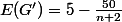 E(G')=5-\frac{50}{n+2}