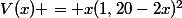 V(x) = x(1,20-2x)^2