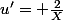 u'= \frac{2}{X}
