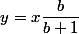 y=x\dfrac{b}{b+1}