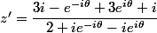 z'=\dfrac{3i-e^{-i\theta}+3e^{i\theta}+i}{2+ie^{-i\theta}-ie^{i\theta}}