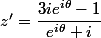 z'=\dfrac{3ie^{i\theta}-1}{e^{i\theta}+i}