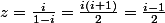 z=\frac{i}{1-i}=\frac{i(i+1)}{2}=\frac{i-1}{2}