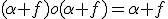 (\alpha f)o(\alpha f)=\alpha f