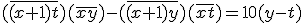 (\bar{(x+1)t})(\bar{xy})-(\bar{(x+1)y})(\bar{xt})=10(y-t)