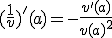 (\frac{1}{v})'(a) = -\frac{v'(a)}{v(a)^2} 