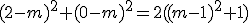 (2-m)^2+(0-m)^2=2((m-1)^2+1)