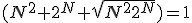 (N^2+2^N+\sqrt{N^22^N})=1