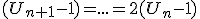 (U_{n+1}-1)=...=2(U_n-1)