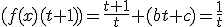 (f(x)(t+1))=\frac{t+1}{t}+(bt+c)=\frac{1}{t}