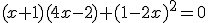 (x+1)(4x-2)+(1-2x)^{2}=0