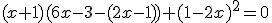 (x+1)(6x-3-(2x-1))+(1-2x)^{2}=0