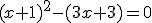 (x+1)^2-(3x+3)=0