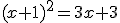 (x+1)^2=3x+3