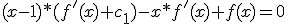 (x-1)*(f'(x)+c_{1})-x*f'(x)+f(x)=0