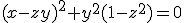 (x-zy)^2+y^2(1-z^2)=0