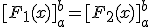 [F_1(x)]_{a}^{b}=[F_2(x)]_{a}^{b}