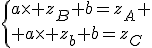 \{a\time z_B+b=z_A \\ a\time z_A+b=z_C