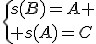 \{s(B)=A \\ s(A)=C