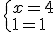 \{x=4\\y=1
