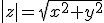 \|z|=\sqrt{x^2+y^2}