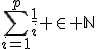 3$\rm \exists p\ge2,\;\Bigsum_{i=1}^p\fr1i \in \bb{N