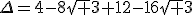 \Delta=4-8\sqrt 3+12-16\sqrt 3