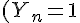 \Large{(Y_n=1)
