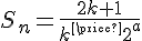 \Large{S_n=\frac{2k+1}{k'2^a}}
