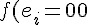 \Large{f(e_i)=0}