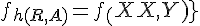 \Large{f_{h(R,A)}=f_{(X,Y)}