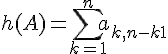 \Large{h(A) = \sum_{k=1}^n a_{k,n-k+1}