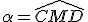 \alpha=\widehat{CMD}