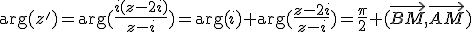 \arg(z')=\arg(\frac{i(z-2i)}{z-i})=\arg(i)+\arg(\frac{z-2i}{z-i})=\frac{\pi}{2}+(\vec{BM},\vec{AM})