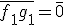 \bar{f_1g_1}=\bar{0}