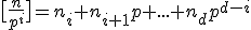 \big[\frac{n}{p^i}\big]=n_i+n_{i+1}p+...+n_dp^{d-i}