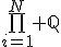\bigprod_{i=1}^N \mathbb{Q}