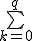 \bigsum_{k=0}^q