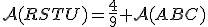 \cal{A}(RSTU)=\frac{4}{9} \cal{A}(ABC)