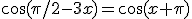 \cos(\pi/2-3x)=\cos(x+\pi)