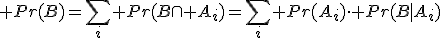 \displaystyle Pr(B)=\sum_i Pr(B\cap A_i)=\sum_i Pr(A_i)\cdot Pr(B|A_i)