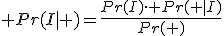 \displaystyle Pr(I|+)=\frac{Pr(I)\cdot Pr(+|I)}{Pr(+)